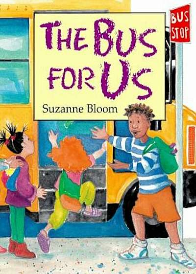 The Bus for Us, Hardcover