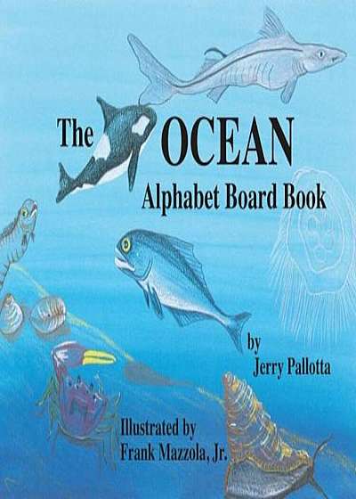 The Ocean Alphabet Board Book, Hardcover