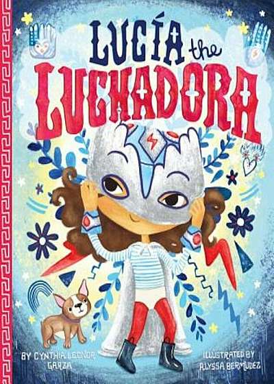 Lucia the Luchadora, Hardcover