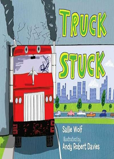 Truck Stuck, Hardcover