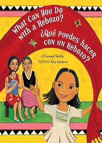 What Can You Do with a Rebozo' / Que Puedes Hacer Con Un Rebozo', Paperback
