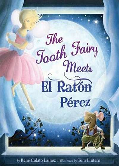The Tooth Fairy Meets El Rat'n P'rez, Hardcover