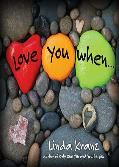 Love You When..., Hardcover