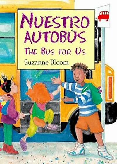 Nuestro Autobus/The Bus for Us, Paperback