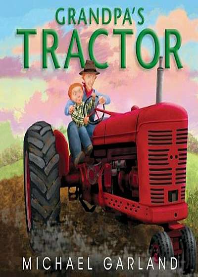 Grandpa's Tractor, Hardcover