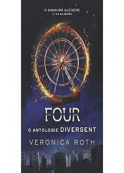 Four. O antologie Divergent