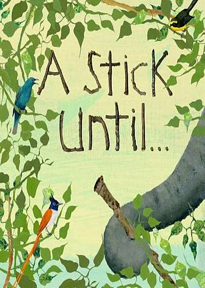 A Stick Until. . ., Paperback