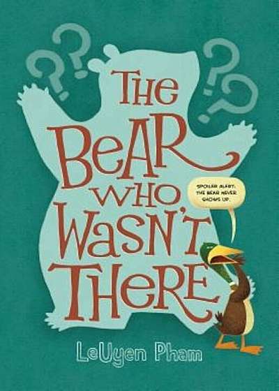 The Bear Who Wasn't There, Hardcover