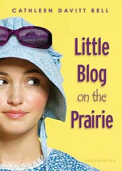Little Blog on the Prairie, Paperback