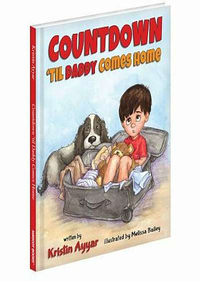 Countdown 'Til Daddy Comes Home, Hardcover