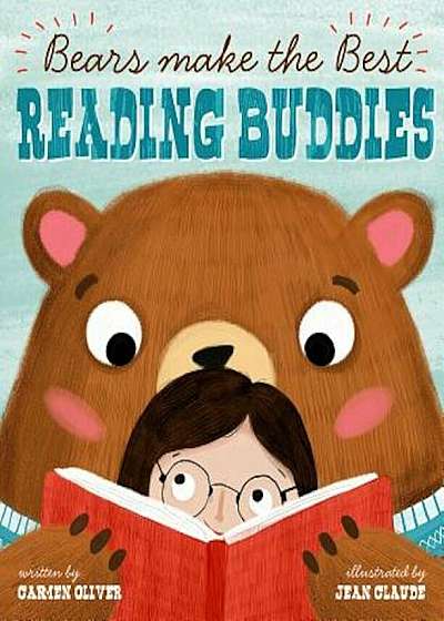 Bears Make the Best Reading Buddies, Hardcover