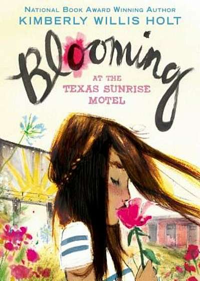 Blooming at the Texas Sunrise Motel, Hardcover