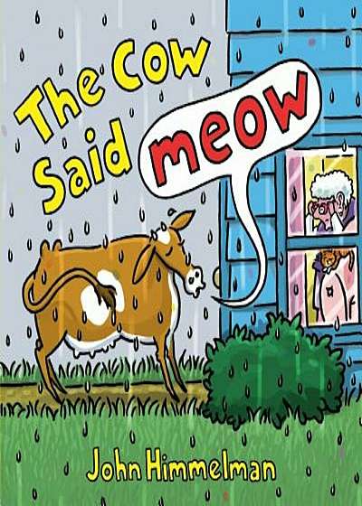 The Cow Said Meow, Hardcover