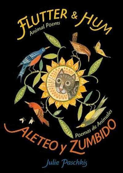 Flutter and Hum / Aleteo y Zumbido: Animal Poems / Poemas de Animales, Hardcover