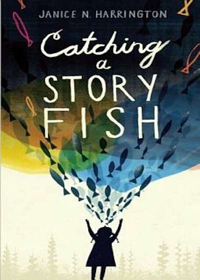 Catching a Storyfish, Hardcover