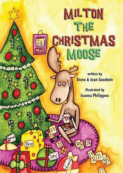 Milton the Christmas Moose, Hardcover