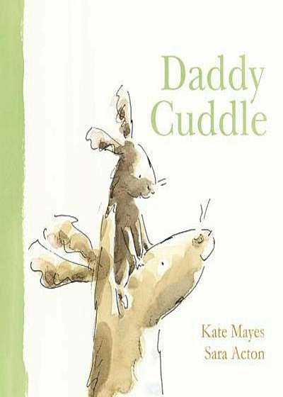 Daddy Cuddle, Hardcover