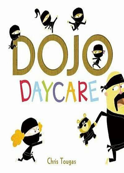 Dojo Daycare, Hardcover
