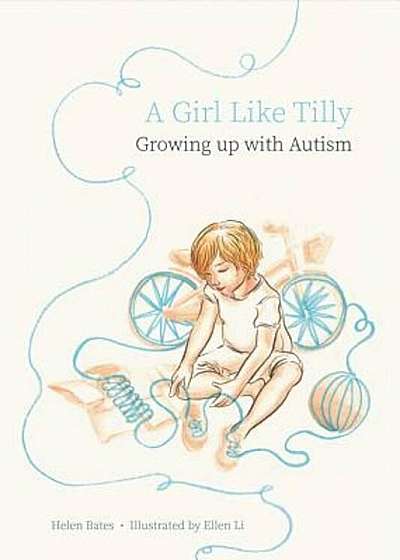 A Girl Like Tilly: Growing Up with Autism, Hardcover
