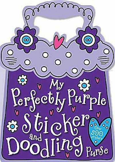 My Perfectly Purple Sticker and Doodling Purse, Paperback