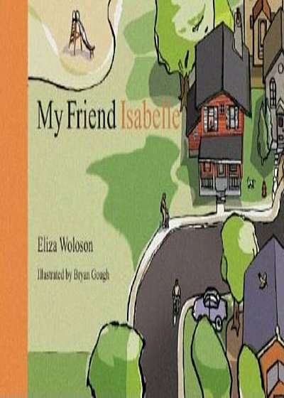 My Friend Isabelle, Hardcover