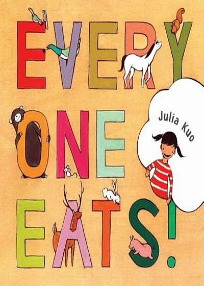 Everyone Eats!, Hardcover