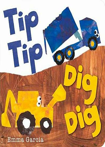 Tip Tip Dig Dig, Hardcover