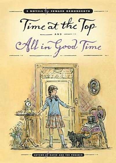 Time at the Top and All in Good Time: Two Novels, Paperback