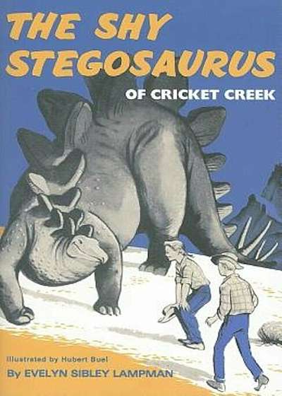 The Shy Stegosaurus of Cricket Creek, Paperback