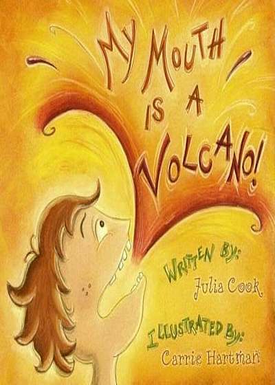 My Mouth Is a Volcano!, Paperback