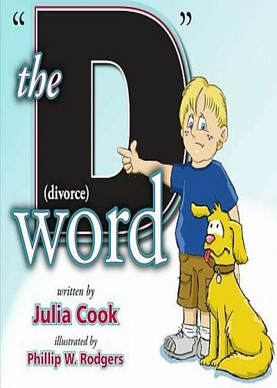 The 'D' Word: Divorce, Paperback