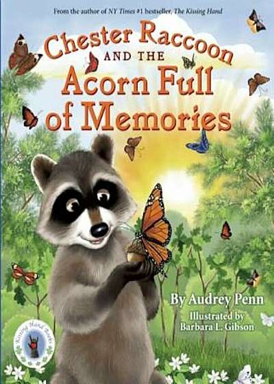 Chester Raccoon and the Acorn Full of Memories, Hardcover