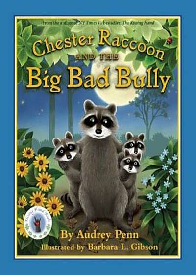 Chester Raccoon and the Big Bad Bully, Hardcover