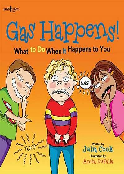 Gas Happens!: What to Do When It Happens to You, Paperback