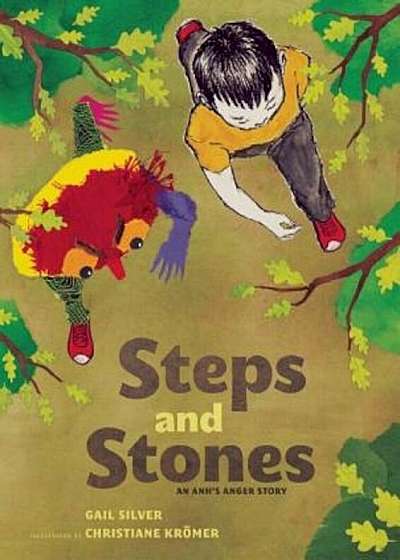Steps and Stones: An Anh's Anger Story, Hardcover