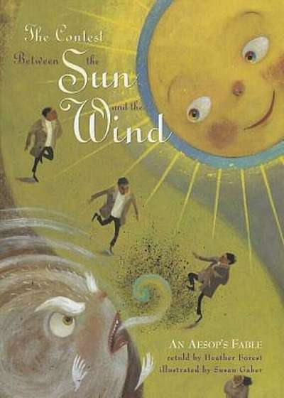 The Contest Between the Sun and the Wind: An Aesop's Fable, Paperback