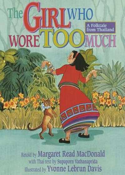 The Girl Who Wore Too Much: A Folktale from Thailand, Paperback