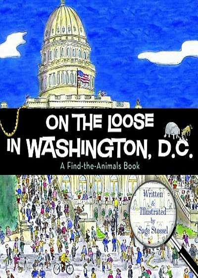 On the Loose in Washington, D.C., Hardcover