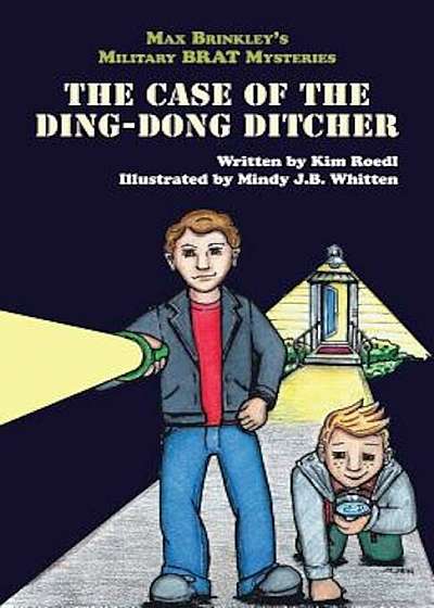 Max Brinkley: The Case of the Ding-Dong Ditcher, Paperback