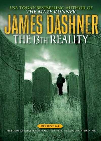 The 13th Reality Books 3 & 4: The Blade of Shattered Hope; The Void of Mist and Thunder, Paperback