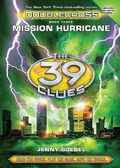 Mission Hurricane (the 39 Clues: Doublecross, Book 3), Hardcover