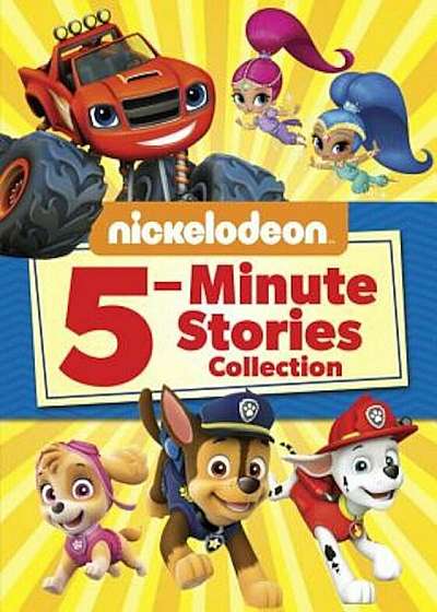 Nickelodeon 5-Minute Stories Collection (Nickelodeon), Hardcover