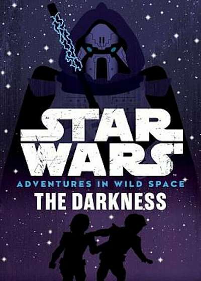 Star Wars Adventures in Wild Space the Darkness: Book 4, Paperback