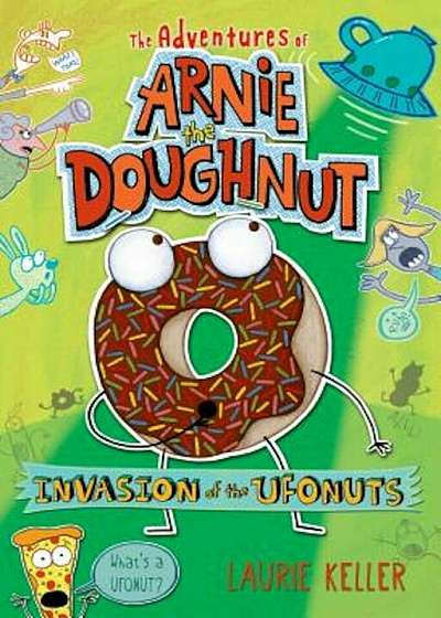 Invasion of the Ufonuts, Hardcover