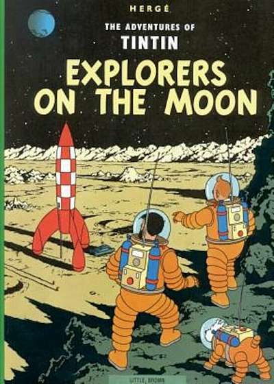The Adventures of Tintin: Explorers on the Moon, Paperback