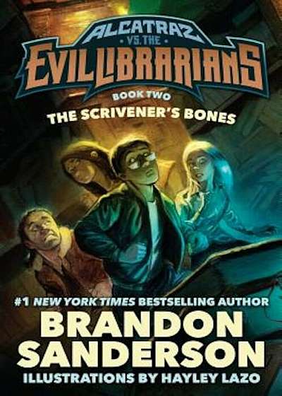 The Scrivener's Bones: Alcatraz vs. the Evil Librarians, Hardcover