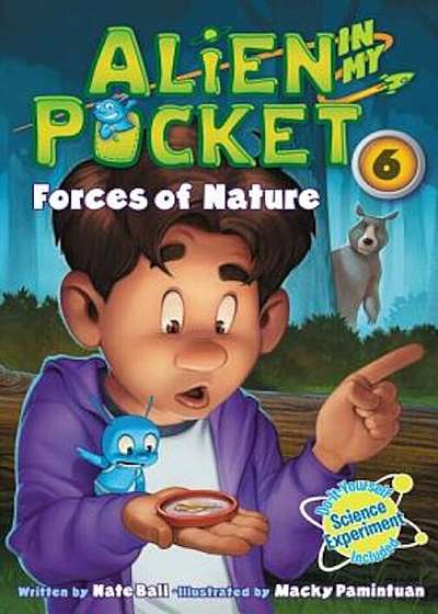 Alien in My Pocket '6: Forces of Nature, Paperback