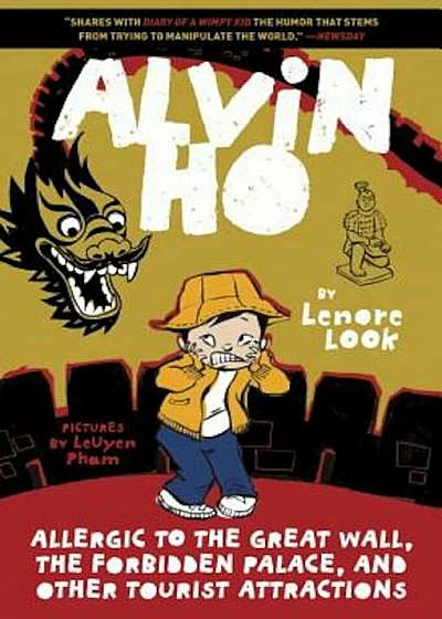 Alvin Ho: Allergic to the Great Wall, the Forbidden Palace, and Other Tourist Attractions, Paperback