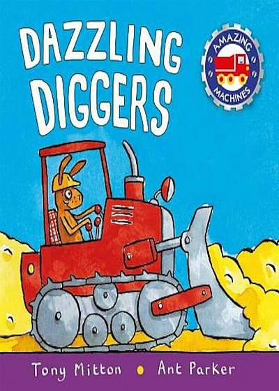 Dazzling Diggers, Paperback