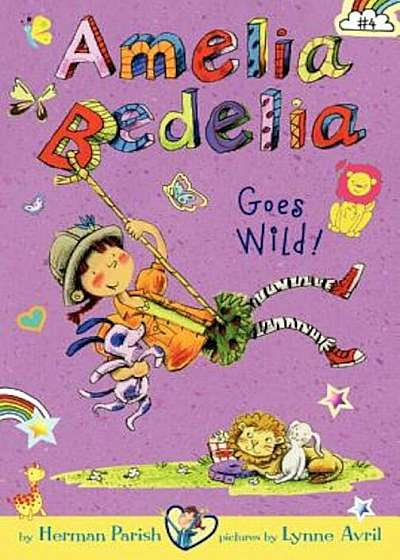 Amelia Bedelia Chapter Book '4: Amelia Bedelia Goes Wild!, Hardcover